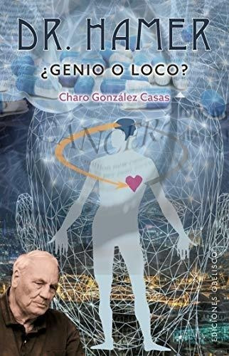 Dr. Hamer - Genio O Loco?