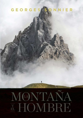 La Montaña Y El Hombre - Georges Sonnier