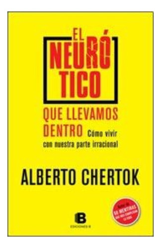 Promo Bienestar Y Neg - Neurotico Dentro - Ediciones B Libro
