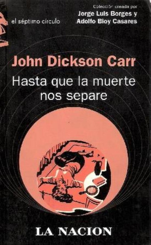 Hasta Que La Muerte Nos Separe, De Dickson Carr, John. Editorial Emecé, Tapa Tapa Blanda En Español