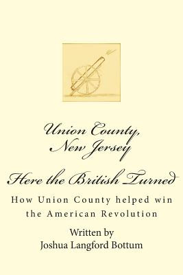 Libro Union County New Jersey, Here The British Turned: H...