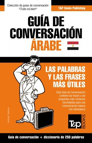 Guia De Conversacion Espanol-arabe Egipcio Y Mini Diccionari