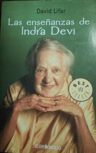 Las Enseñanzas De Indra Devi - David Lifar