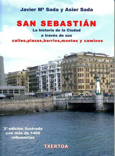 Libro San Sebastiã¡n. La Historia De La Ciudad A Travã©s ...