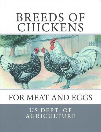 Libro Breeds Of Chickens For Meat And Eggs - Us Dept Of A...