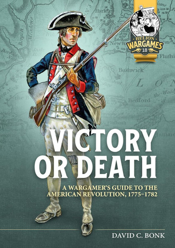 Libro: Victory Or Death: A Wargamerøs Guide To The American