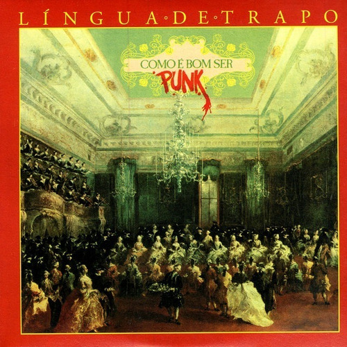 Cd Língua De Trapo Como É Bom Ser Punk (Usado)