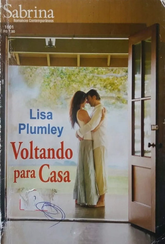 Romance Sabrina Nº 1601 Lisa Plumley - Voltando Para Casa (a) R01
