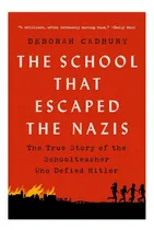 Comprar Libro: La Escuela Que Escapó De Los Nazis: La Verdadera Hist
