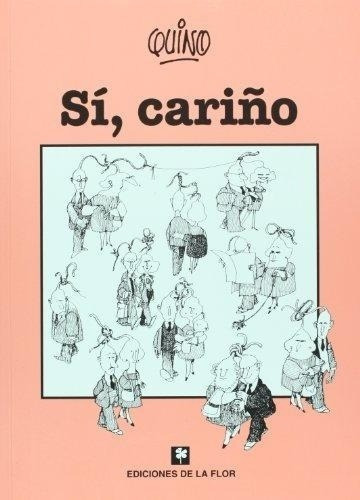 Si, Cariño Quino