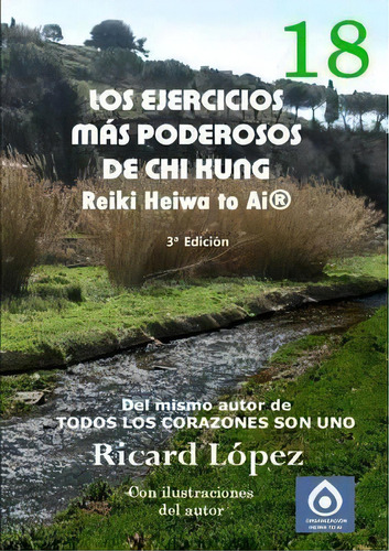 Los Ejercicios Mas Poderosos De Chi Kung Reiki Heiwa To Ai(r), De Ricard Lopez. Editorial Lulu Com, Tapa Blanda En Español