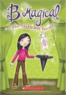 The Trouble With Secrets - B Magical