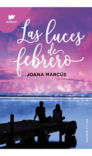 Las Luces De Febrero - Joana Marcus - Montena - Libro  