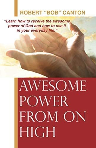 Libro: Awesome Power From On High: Learn How To Receive The