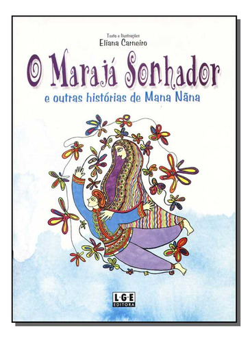 Maraja Sonhador,o: Marajá Sonhador, O, De Carneiro, Eliana. Série Não Classificável, Vol. Não Classificável. Editora Ler Editora(antiga Lge), Capa Mole, Edição Não Classificável Em Português, 20