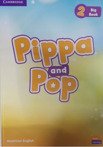 Pippa And Pop 2 Big Book American Inglish Mega Gra Cambridge