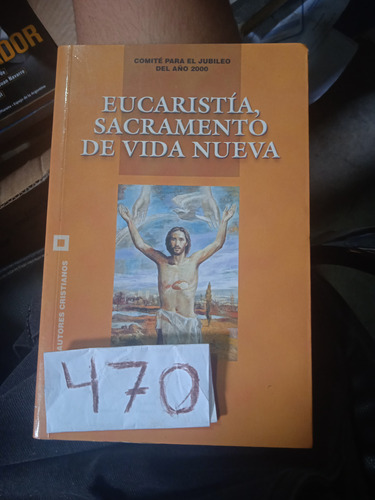 Eucaristia, Sacramento De Vida Nueva