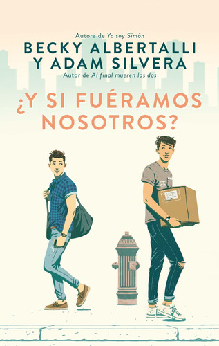 Libro ¿ Y Si Fuéramos Nosotros ? - Becky Albertalli