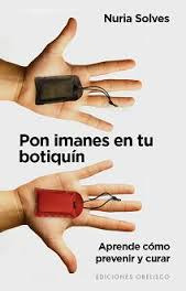 Pon Imanes En Tu Botiquín - Aprende Cómo Prevenir Y Curar