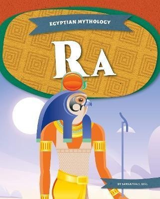 Libro Egyptian Mythology: Ra - Samantha S. Bell