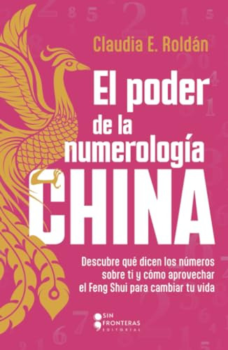 El Poder De La Numerologia China: Descubre Que Dicen Los Num