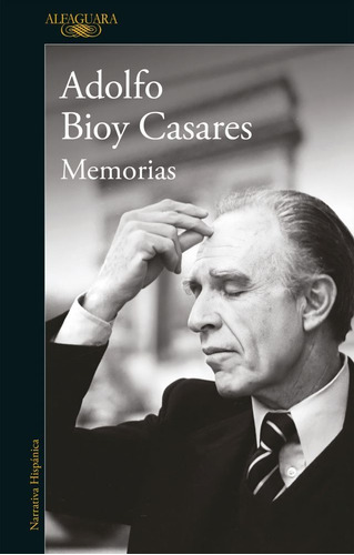 Memorias - Adolfo Bioy Casares