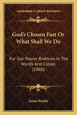 Libro God's Chosen Fast Or What Shall We Do: For Our Poor...