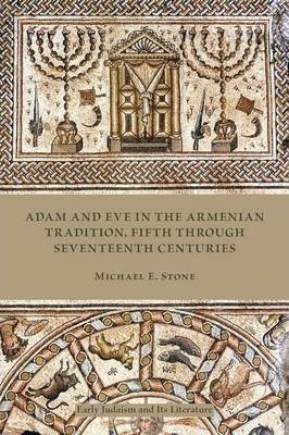 Adam And Eve In The Armenian Traditions, Fifth Through Se...