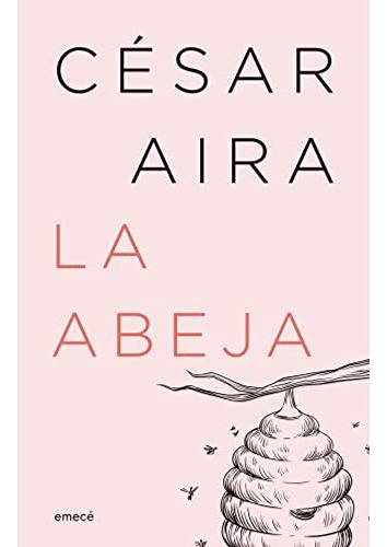 Abeja La - N Ed  - Aira Cesar