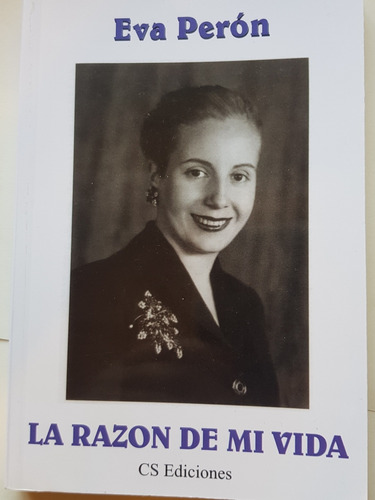 La Razón De Mi Vida- Eva Perón Libro 