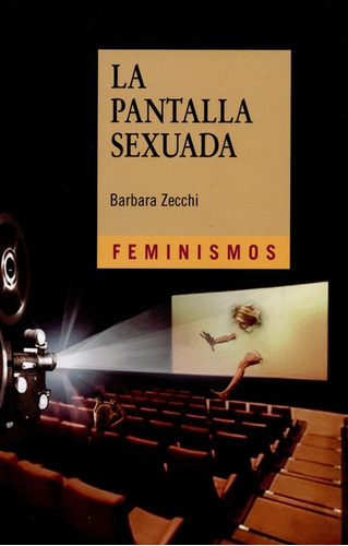 La Pantalla Sexuada, De Zecchi, Barbara. Editorial Universidad De Valencia, Tapa Blanda, Edición 1 En Español, 2014