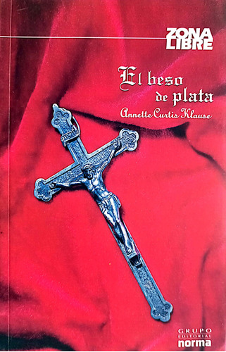 El Beso De Plata Libro Original 