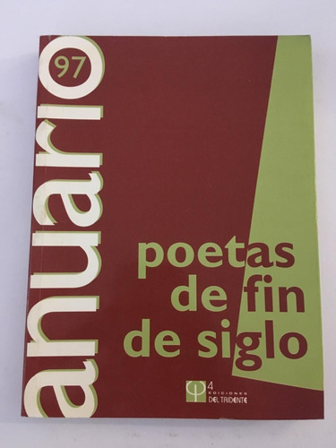 Poetas De Fin De Siglo - Anuario  97 -  Del Tridente