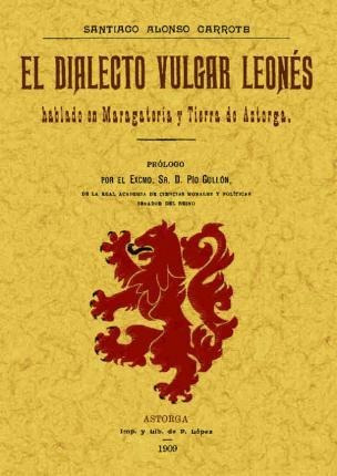 El Dialecto Vulgar Leonés Hablado En Maragatería Y Tierra De