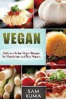 Vegan : Delicious Italian Vegan Recipes For Vegetarians A...