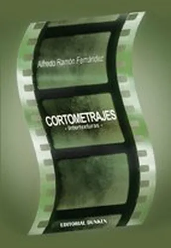 Libro Cortometrajes - Intertexturas - - Fernandez, Alfredo R