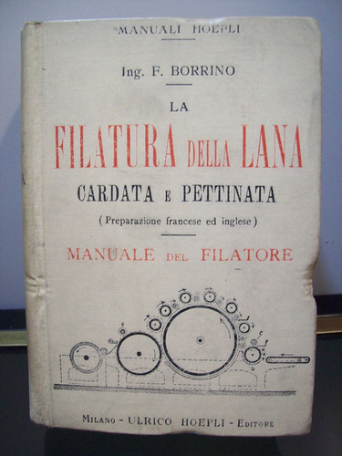 Adp La Filatura Della Lana Cardata E Pettinata Borrino /1925