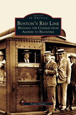 Libro Boston's Red Line: Bridging The Charles From Alewif...