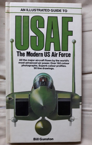 An Illustrated Guide To Modern Us Air Force Usaf Bil Gunston