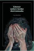 Libro Llorar Sobre La Leche Derramada