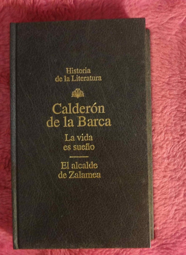 La Vida Es Sueño - El Alcalde De Zalamea De Calderón De La B