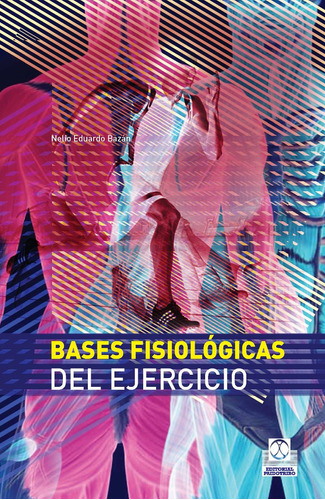 Libro Bases Fisiológicas Del Ejercicio - Bazán - Paidotribo