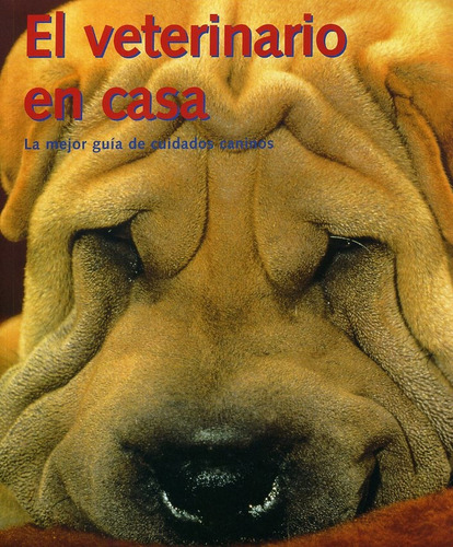 El Veterinario En Casa  - Matthew Hoffman