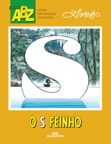 O S Feinho, de Pinto, Ziraldo Alves. Série ABZ Ziraldo Editora Melhoramentos Ltda., capa mole em português, 2015