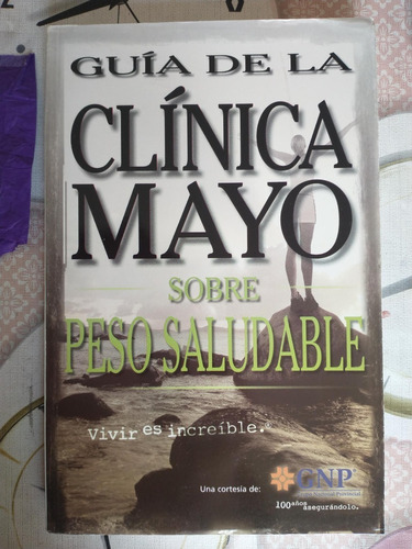 Guía De La Clínica Mayo Sobre Peso Saludable