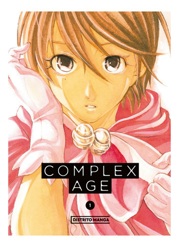Complex Age N°  1, De Sakuma, Yui. Editorial Distrito Manga, Tapa Blanda, Edición 1 En Español, 2022