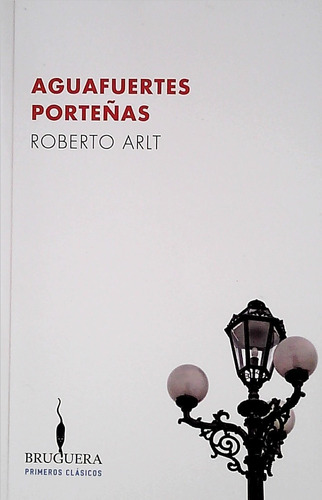 Aguafuertes Porteñas / Roberto Arlt (envíos)