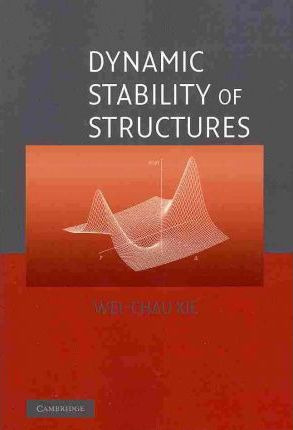 Libro Dynamic Stability Of Structures - Wei-chau Xie