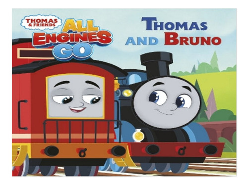 Thomas And Bruno (thomas & Friends: All Engines Go) - . Eb07