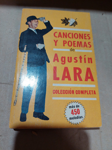 Canciones Y Poemas De Agustin Lara , Año 1969 , 318 Paginas